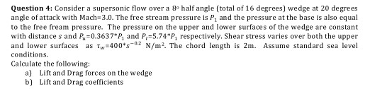 Solved Question 4: Consider a supersonic flow over a 8o half | Chegg.com