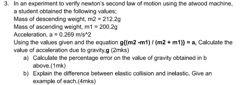 Solved 3. In an experiment to verify newton's second law of | Chegg.com