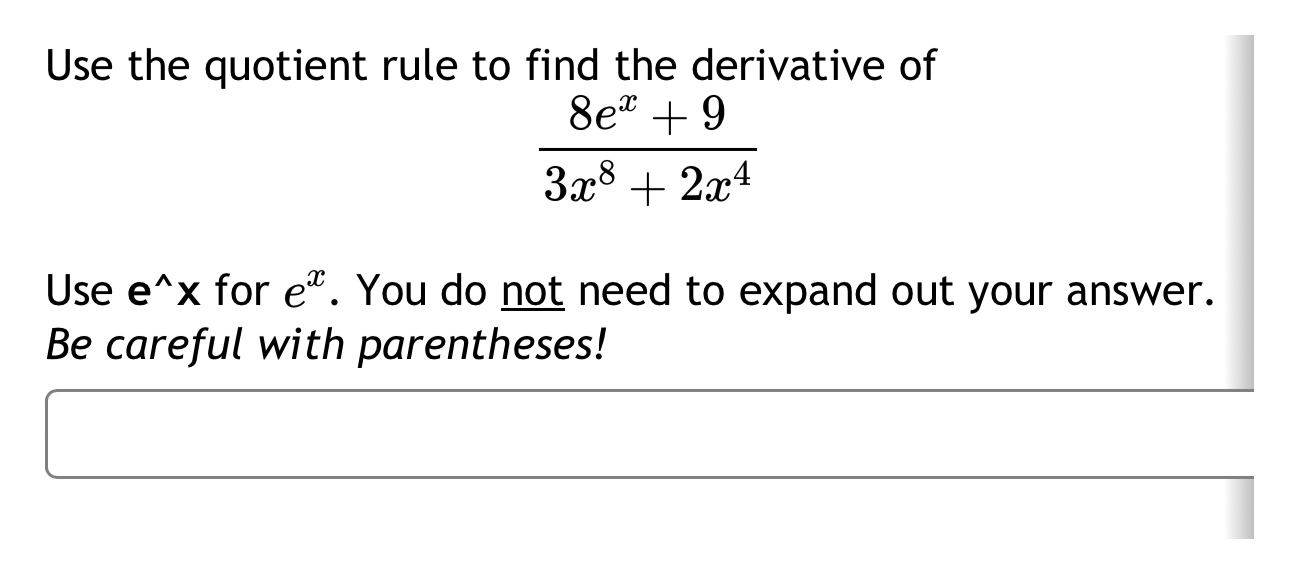 Solved Use The Quotient Rule To Find The Derivative Of