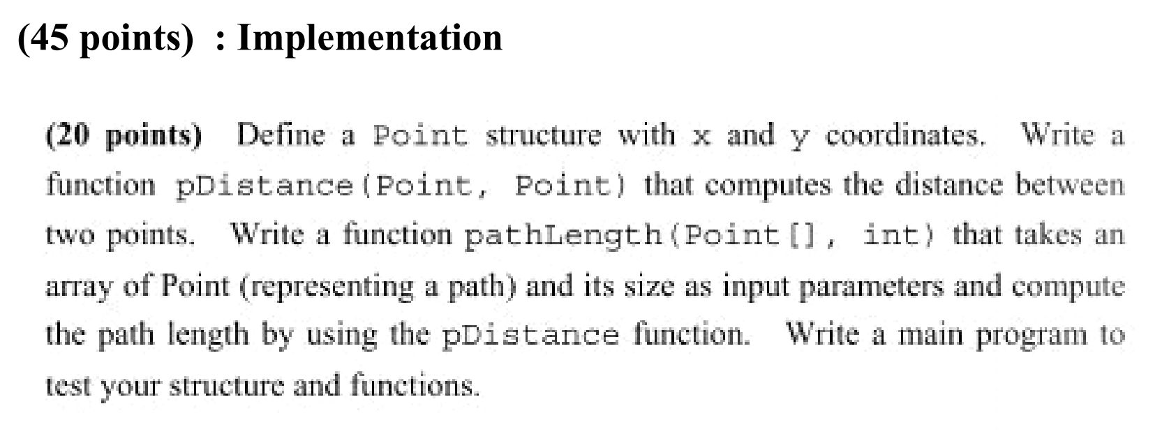 Solved (45 points) : Implementation (20 points) Define a | Chegg.com