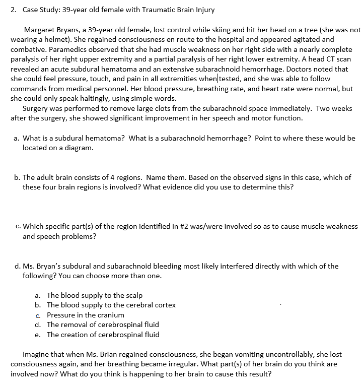 Solved 2. Case Study: 39-year Old Female With Traumatic | Chegg.com