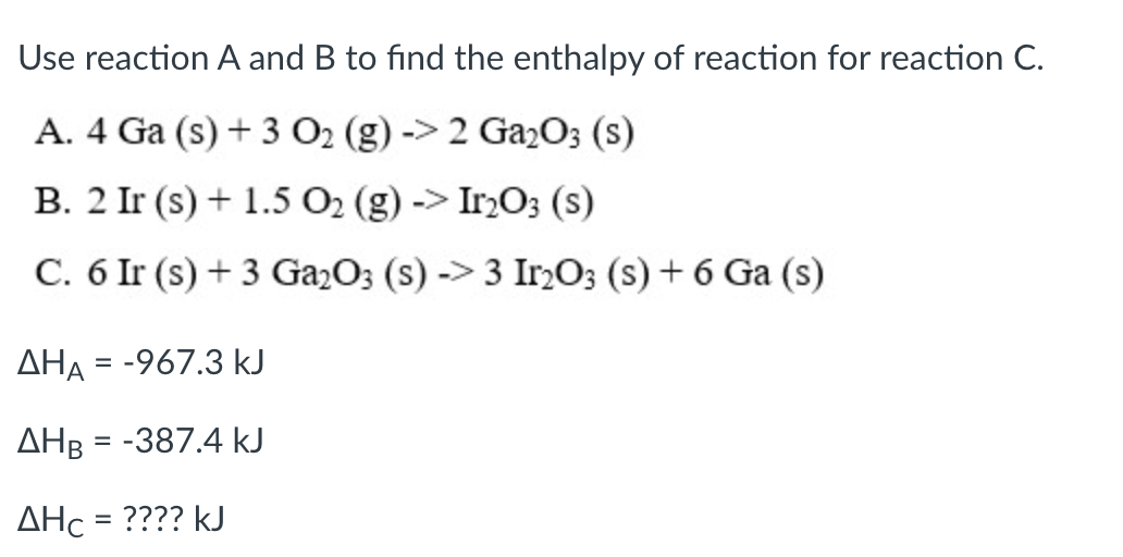 Solved Use reaction A and B to find the enthalpy of reaction | Chegg.com