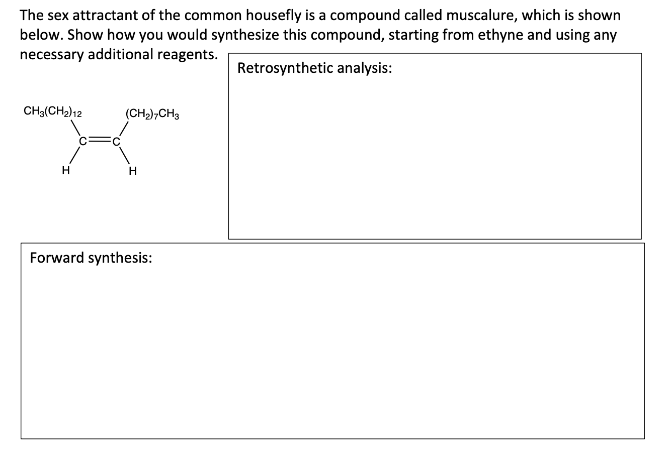 Solved The Sex Attractant Of The Common Housefly Is A 