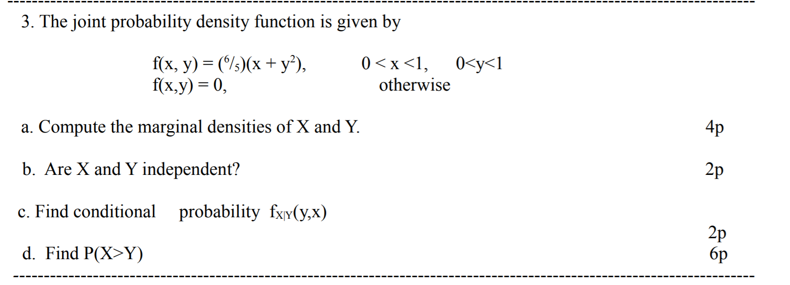 Solved 3. The joint probability density function is given by | Chegg.com