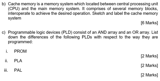 Solved B) Cache Memory Is A Memory System Which Located | Chegg.com