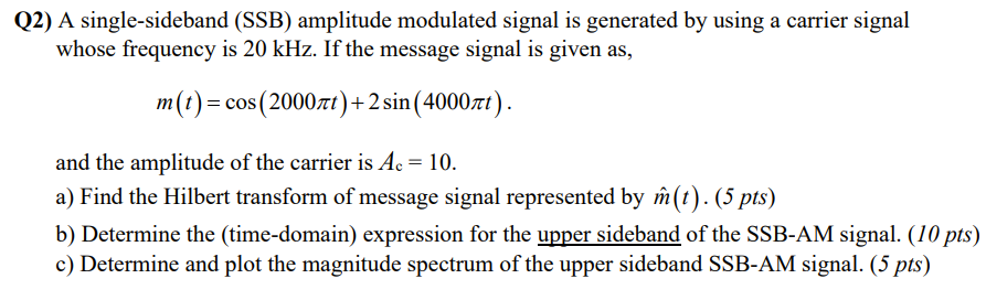 Solved 2) A single-sideband (SSB) amplitude modulated signal | Chegg.com