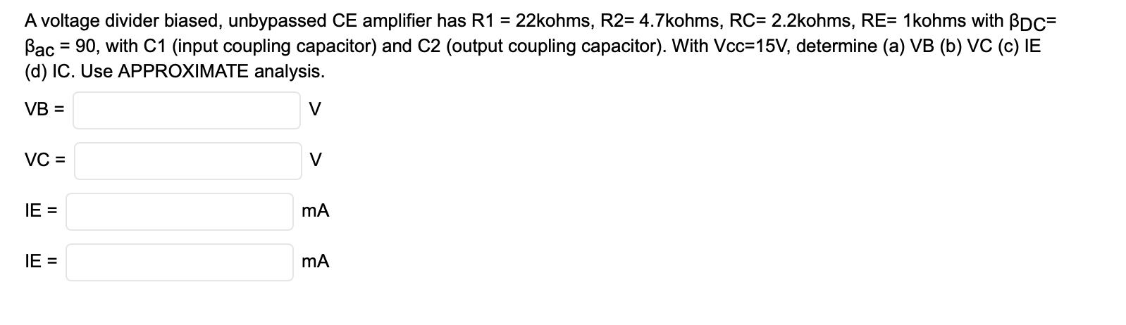Solved From the previous problem: A voltage divider biased, | Chegg.com