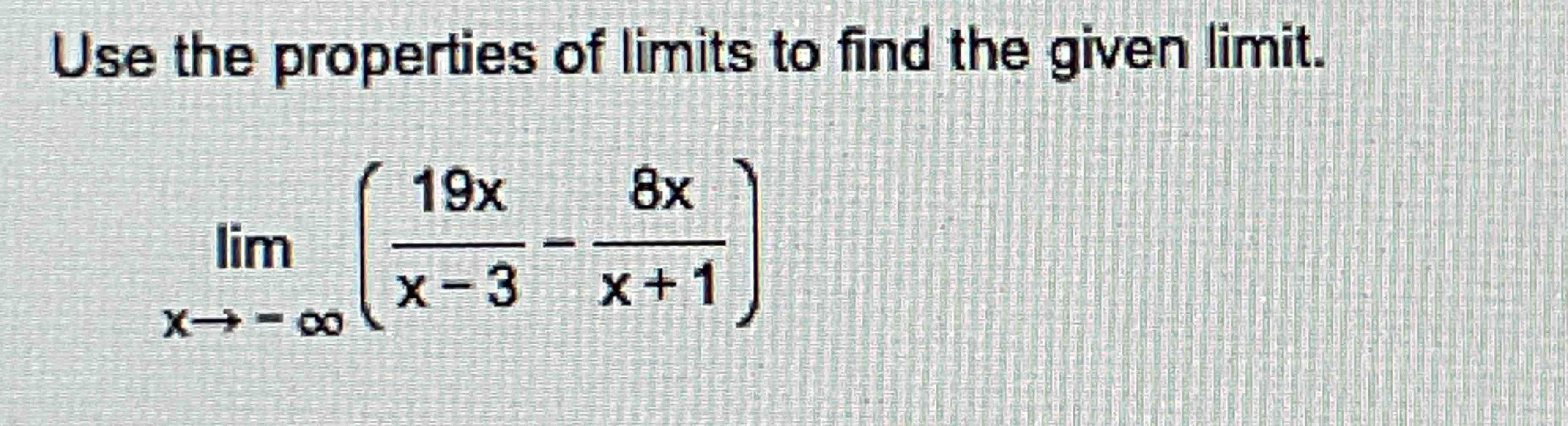 Solved Use the properties of limits to find the given | Chegg.com