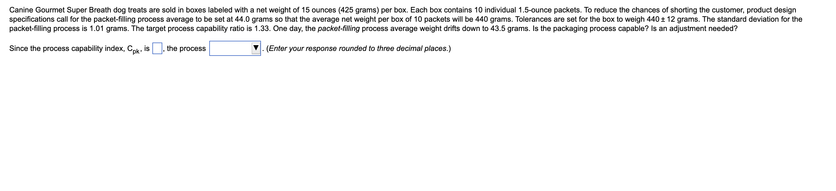 Solved Canine Gourmet Super Breath dog treats are sold in