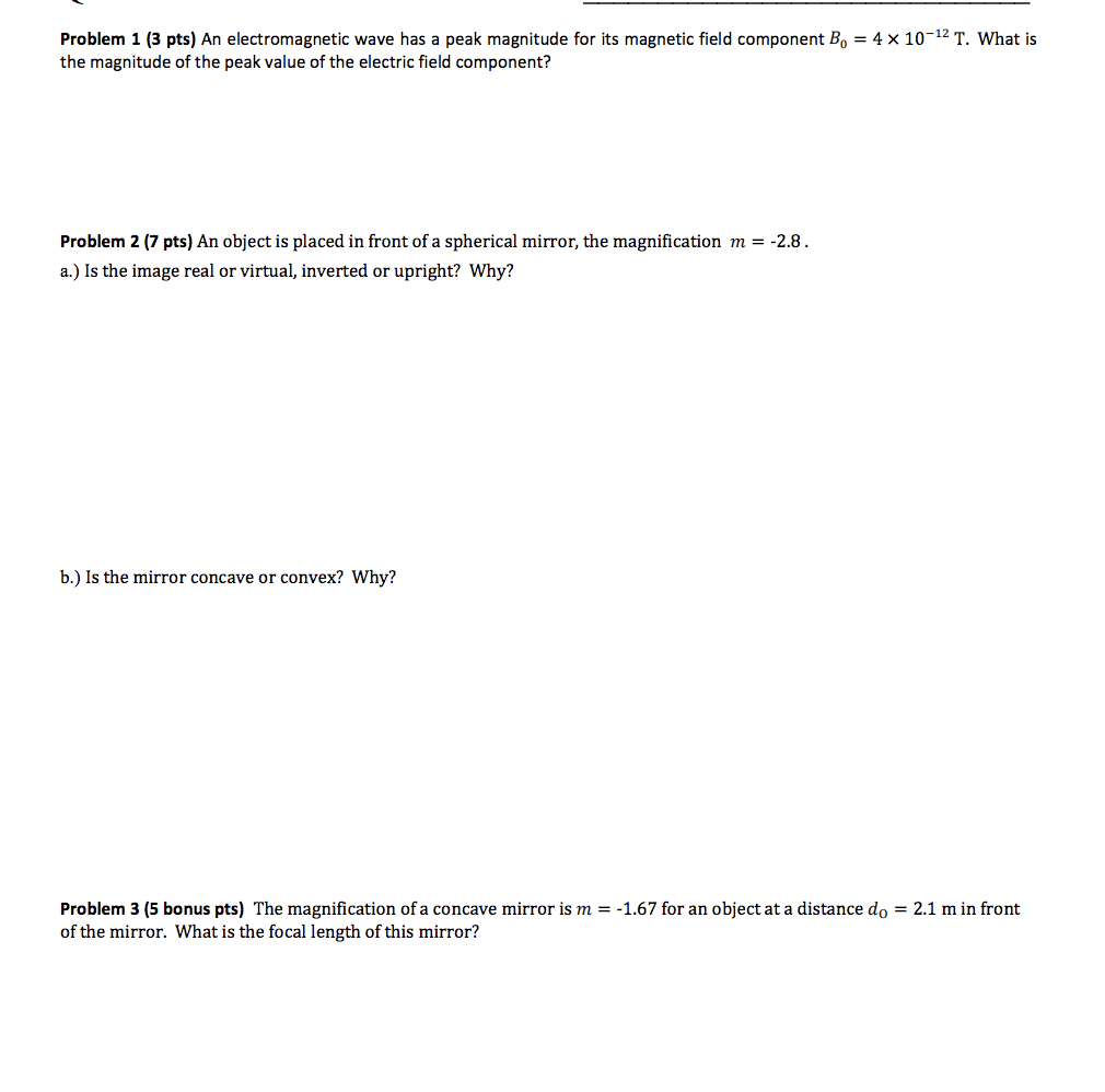 Solved Problem 1 (3 pts) An electromagnetic wave has a peak | Chegg.com