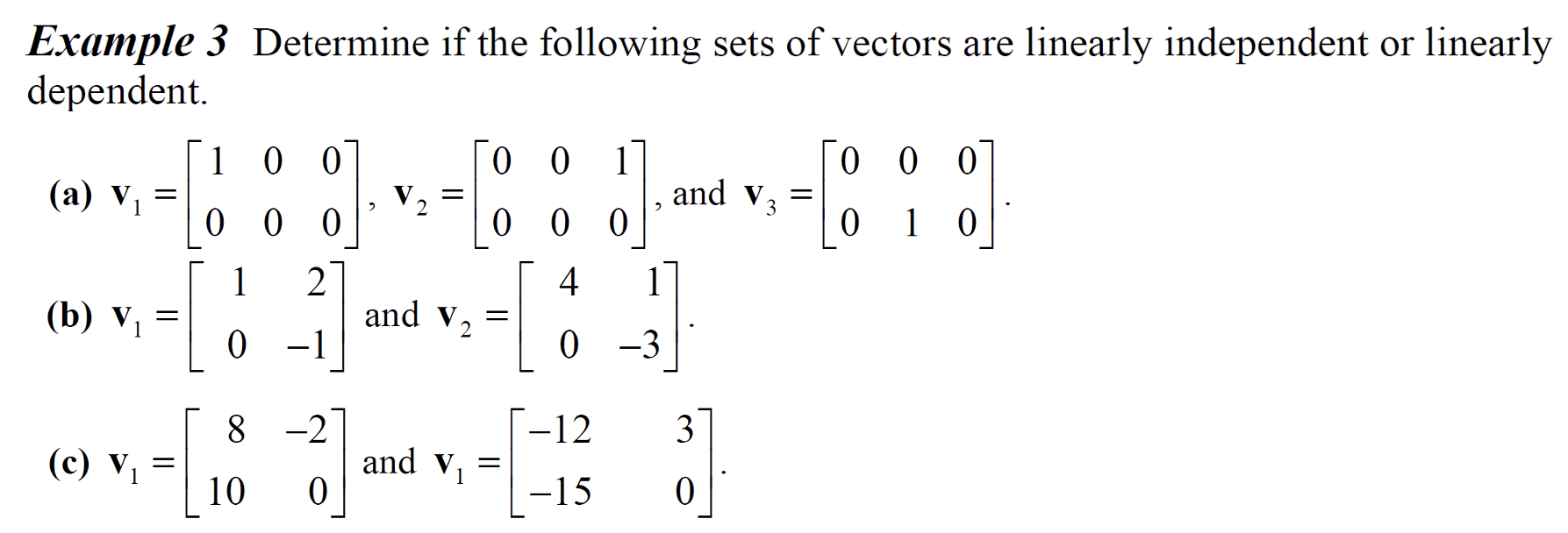 Solved Example 3 ﻿Determine if the following sets of vectors | Chegg.com