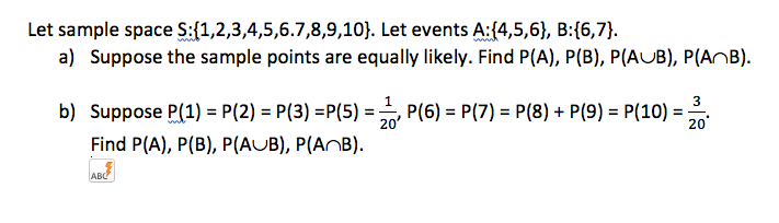 Solved Let sample space S:(1,2,3,4,5,67,8,9,10). Let events | Chegg.com