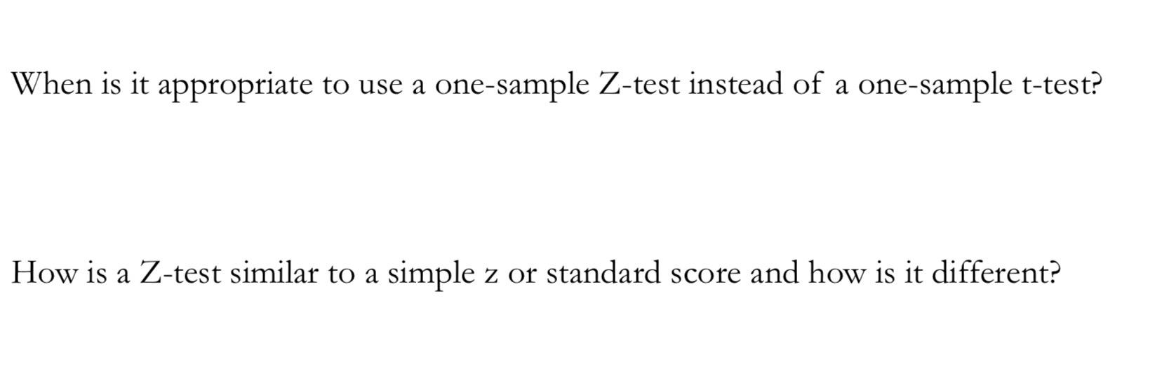 Solved When is it appropriate to use a one-sample Z-test | Chegg.com