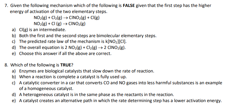 Solved 7. Given the following mechanism which of the | Chegg.com