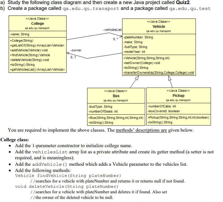 a) Study the following class diagram and then create | Chegg.com