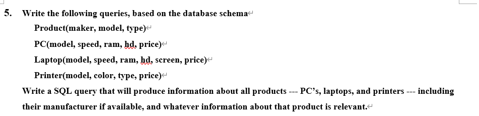 Solved 5. Write the following queries, based on the database | Chegg.com