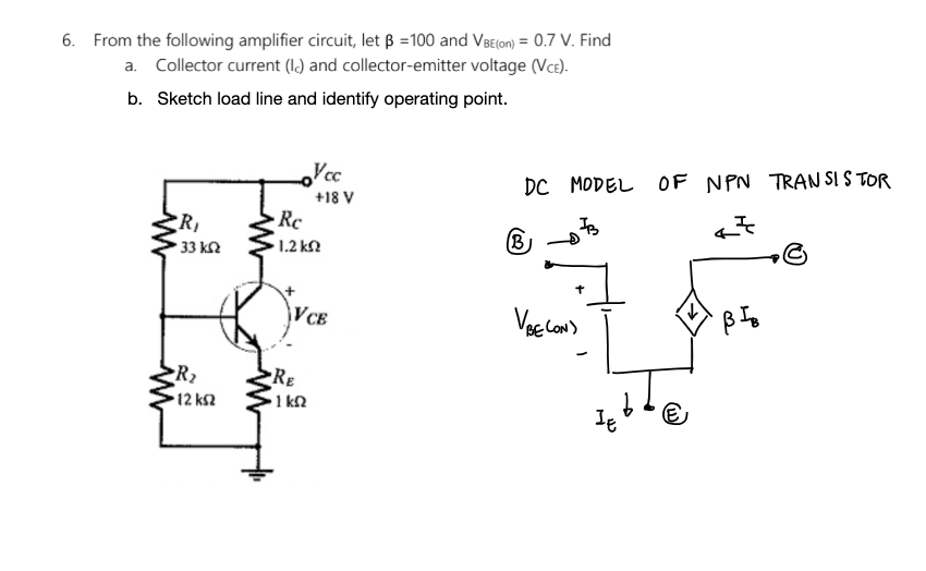 Solved 6. From The Following Amplifier Circuit, Let B =100 | Chegg.com