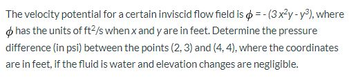 Solved The velocity potential for a certain inviscid flow | Chegg.com