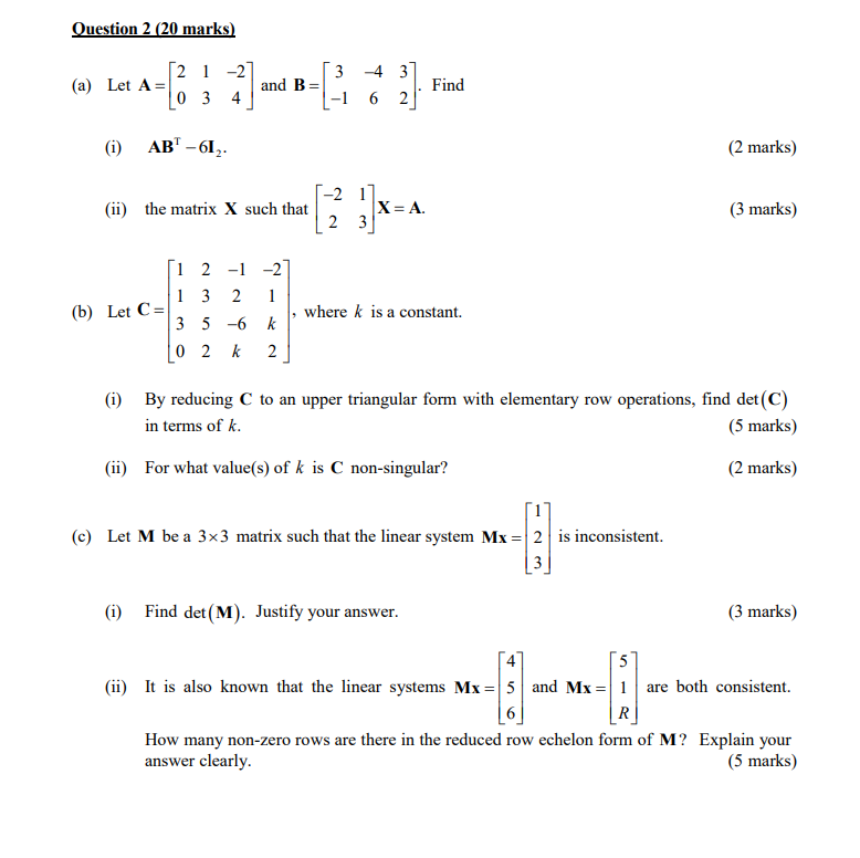 Solved Question 2 20 Marks A Let A 2 1 2] 3 4 3 And B