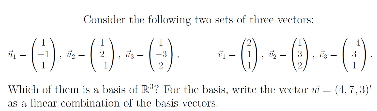 Solved Consider The Following Two Sets Of Three Vectors: | Chegg.com