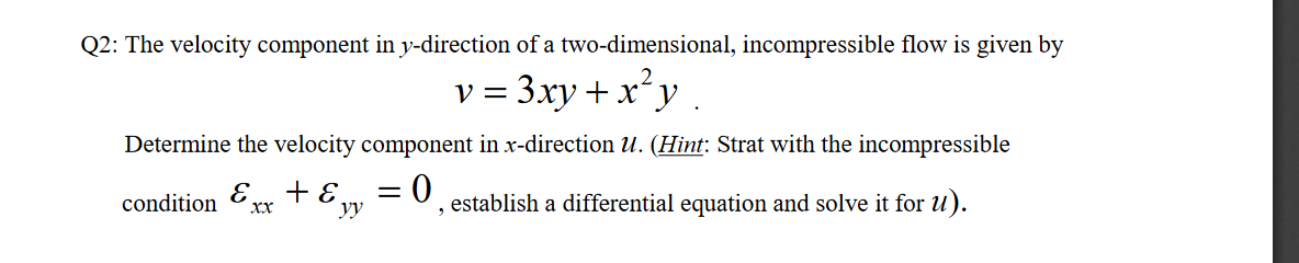 Solved Q2: The velocity component in y-direction of a | Chegg.com
