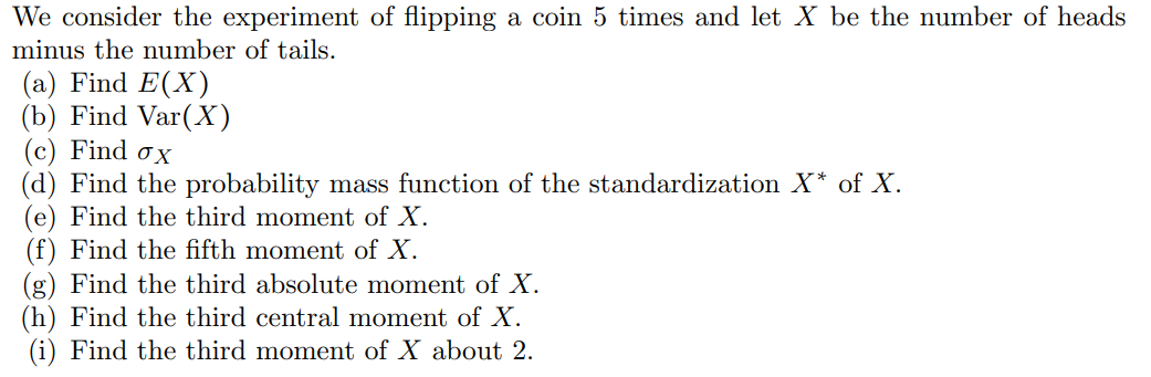 Solved We Consider The Experiment Of Flipping A Coin 5 Times | Chegg.com