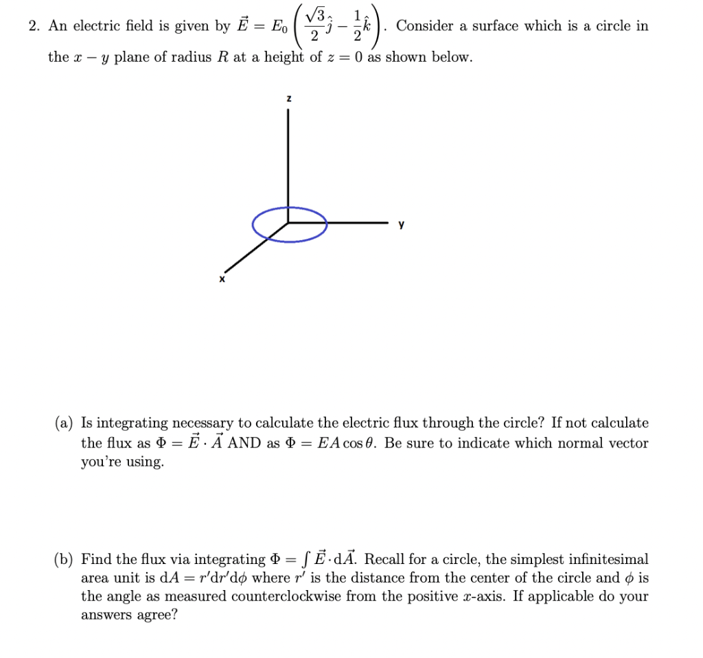 Solved 2 An Electric Field Is Given By E E0 23j −21k