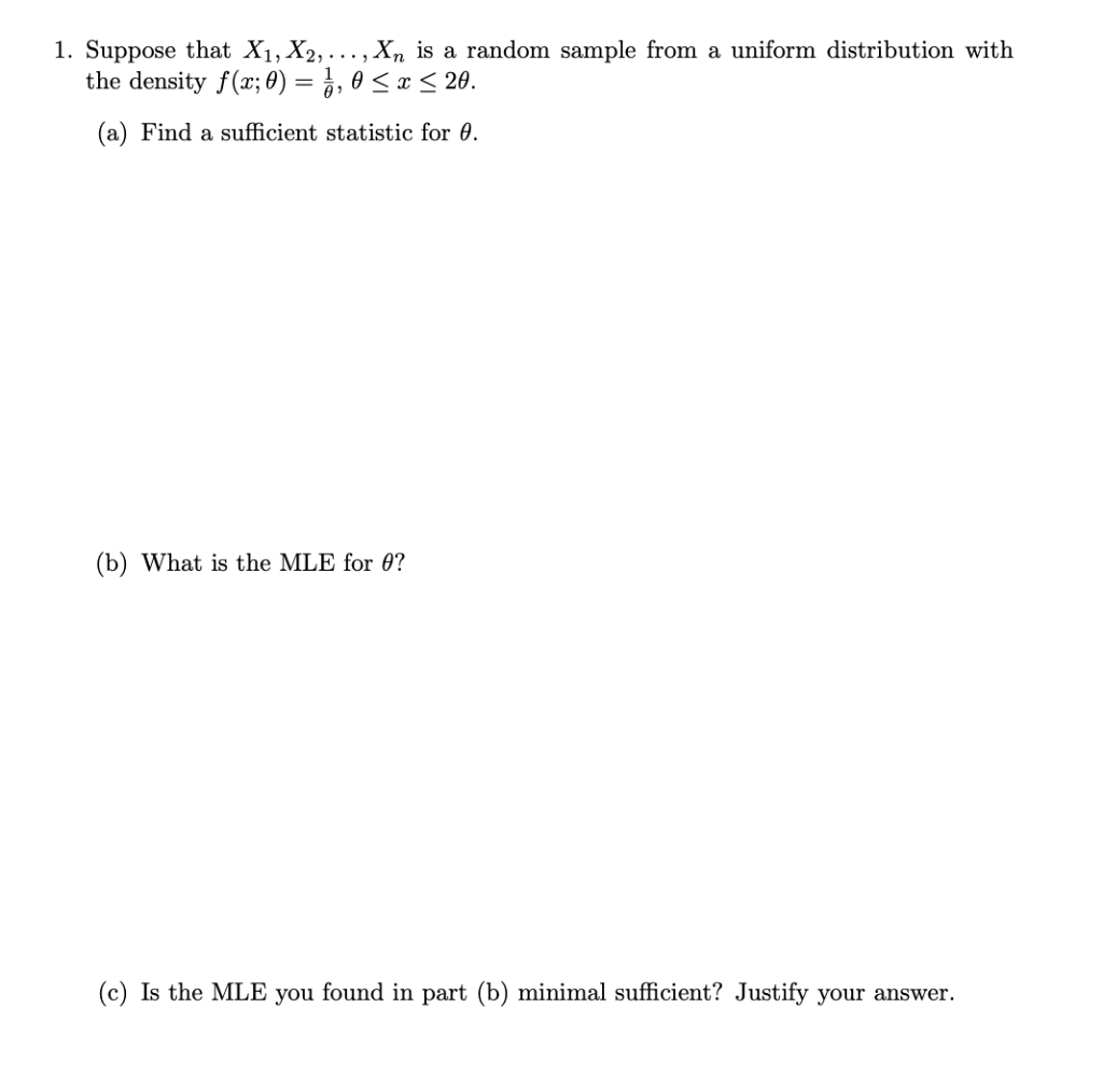 Solved 1. Suppose That X1, X2, ...,Xn Is A Random Sample | Chegg.com