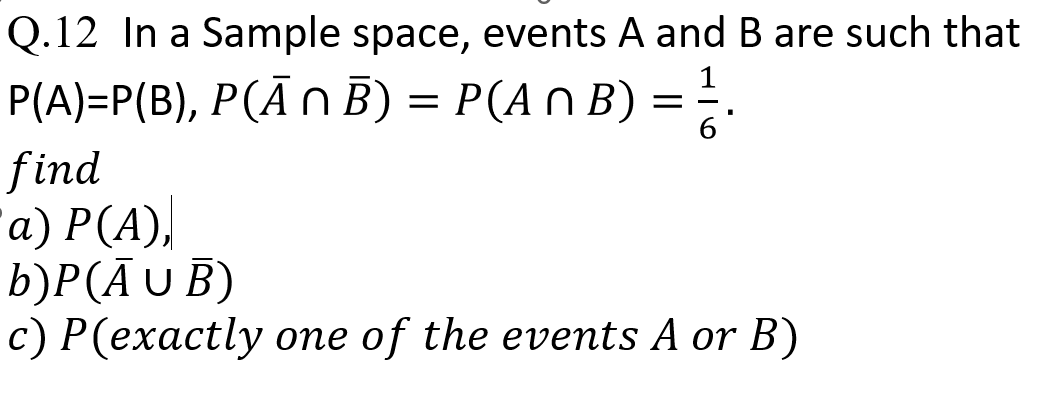 Solved In A Sample Space, Events A And B Are Such That | Chegg.com