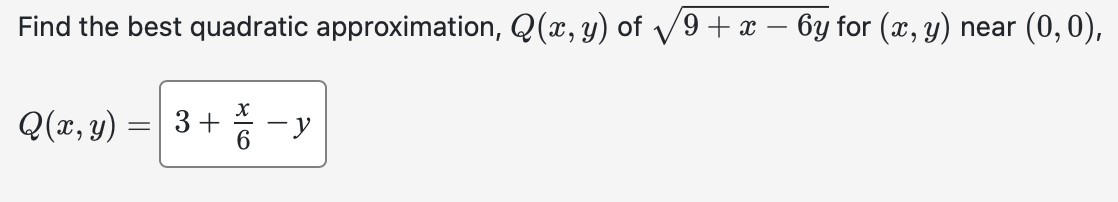 Solved Find the best quadratic approximation, Q(x,y) of | Chegg.com