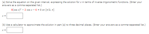 Solved (a) Solve the equation on the given interval, | Chegg.com