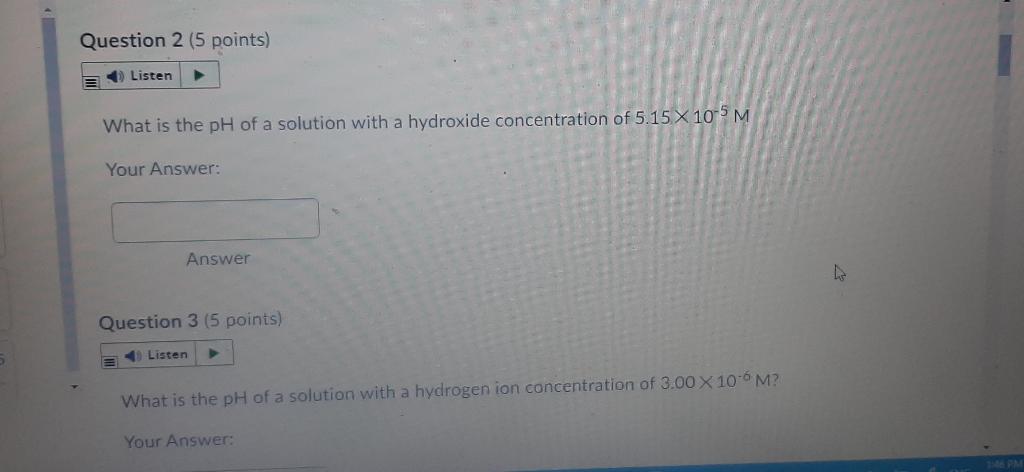 Solved Question 2 (5 points) Listen What is the pH of a | Chegg.com