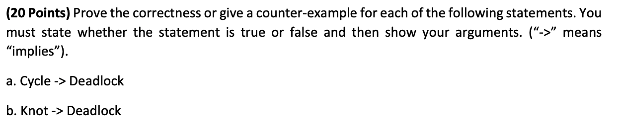 Solved (20 Points) Prove the correctness or give a | Chegg.com