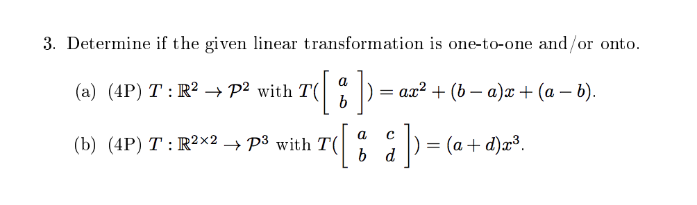 Solved 3. Determine if the given linear transformation is | Chegg.com
