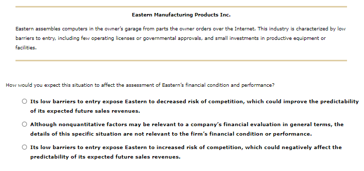 Eastern manufacturing products inc. eastern assembles computers in the owners garage from parts the owner orders over the in