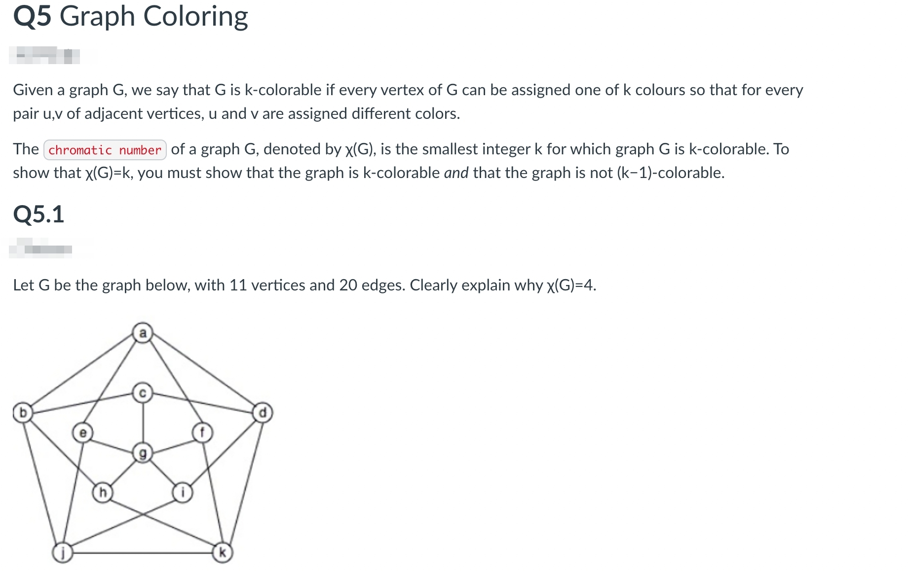 Solved Given a graph G, we say that G is k-colorable if | Chegg.com