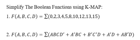 Solved Simplify The Boolean Functions using K-MAP: 1. | Chegg.com