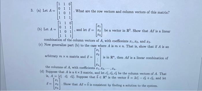 Solved (a) Let A=⎣⎡101111010111⎦⎤. What are the row vectors | Chegg.com