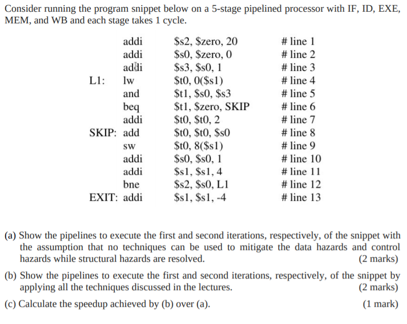 Solved Consider running the program snippet below on a | Chegg.com