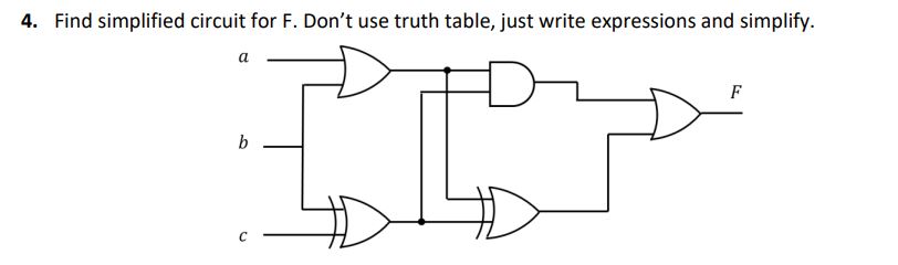 Solved Find simplified circuit for F. ﻿Don't use truth | Chegg.com