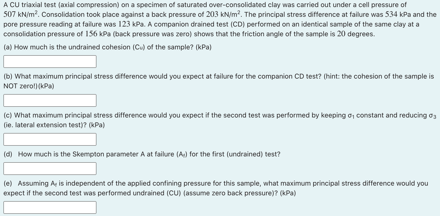 Answered: During the first stage of triaxial test…