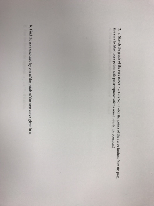 Solved Sketch the graph of the rose curve r = 3sin(2 theta). | Chegg.com