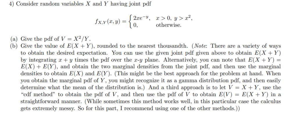 Solved 4) Consider random variables X and Y having joint pdf | Chegg.com