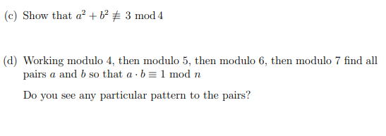 Solved (c) Show that a² + b2 + 3 mod 4 (d) Working modulo 4, | Chegg.com