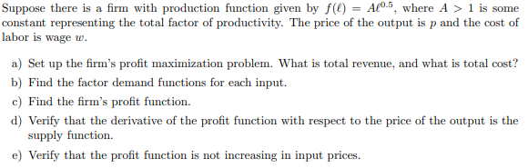 Solved Suppose there is a firm with production function | Chegg.com