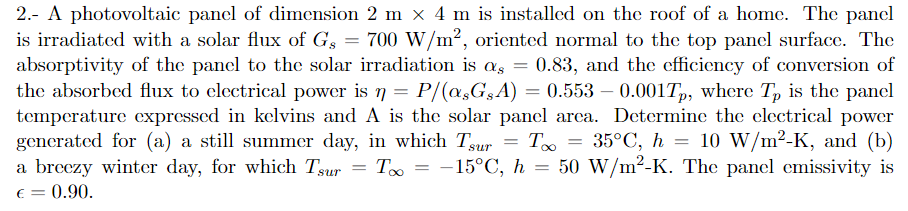 Solved 2.- A photovoltaic panel of dimension 2 m x 4 m is | Chegg.com