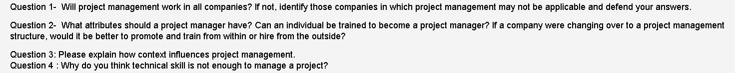 Solved Question 1- Will project management work in all | Chegg.com