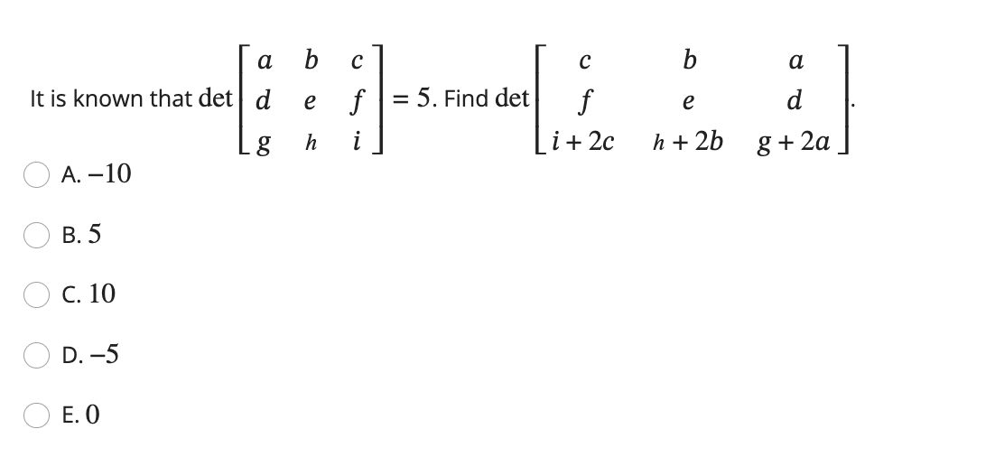 Solved It is known that det⎣⎡adgbehcfi⎦⎤=5. Find | Chegg.com