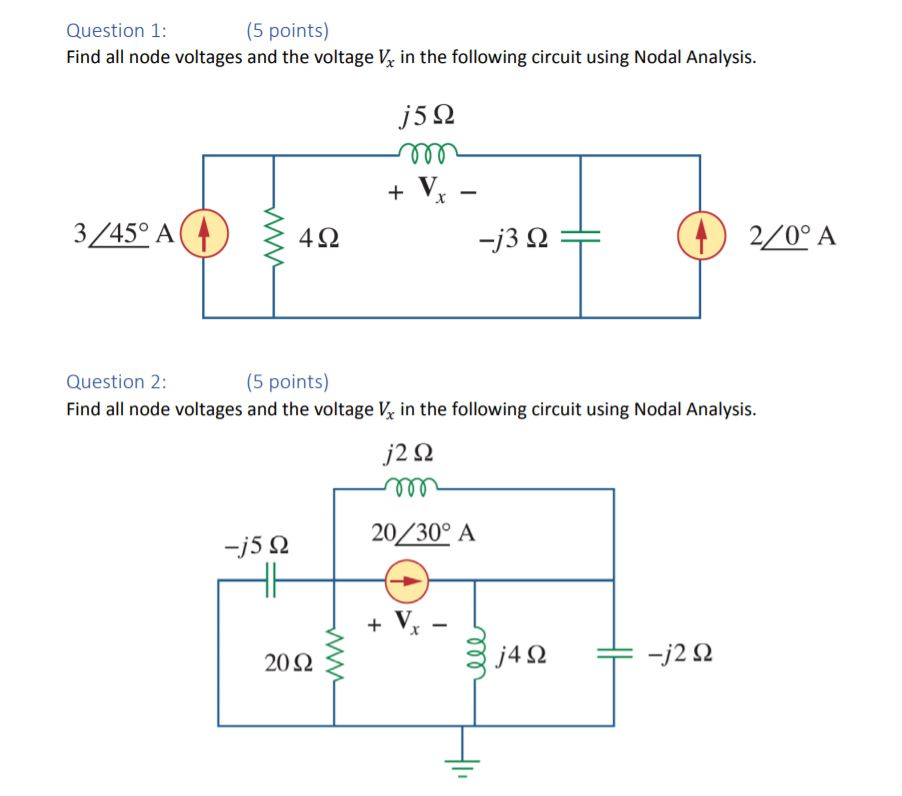 Solved Question 1: (5 points) Find all node voltages and the | Chegg.com
