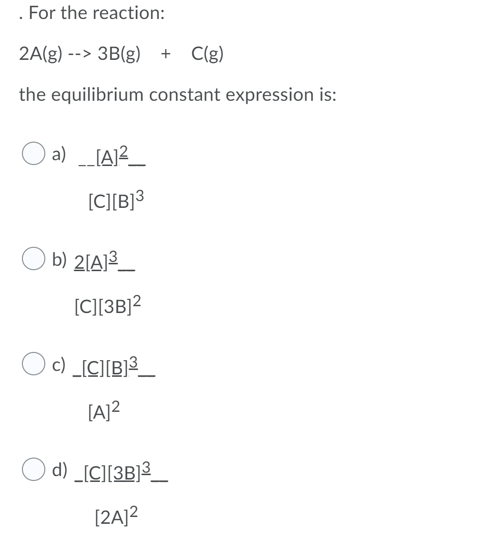 Solved For The Reaction 2a G 3b G Clg The